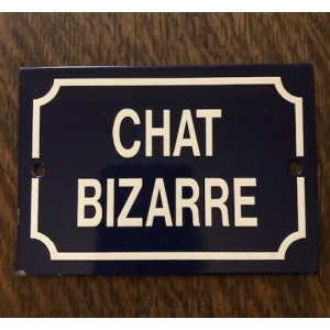 'Chat Bizarre' - Sign - Ex Display